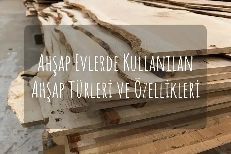 Ahşap Ev Malzemeleri ile Doğal ve Sıcak Bir Dekorasyon Yaratma Rehberi