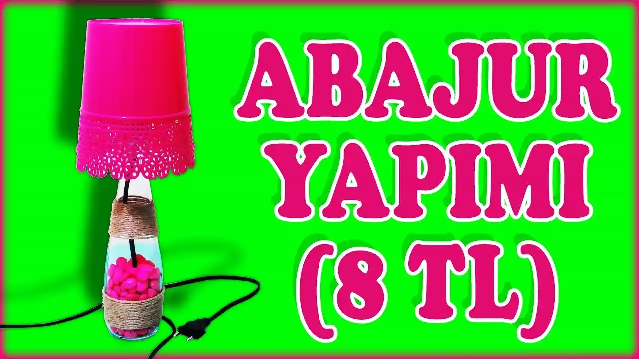 Evde Abajur Nasıl Yapılır? Dekorasyonunuza Kendi Dokunuşunuzu Katın