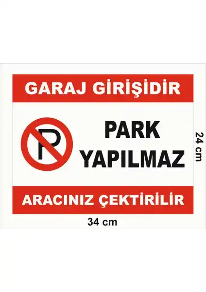 Dış Mekan Garaj Girişidir Park Yapılmaz Tabelası Güvenlik ve Uyarı Amaçlı