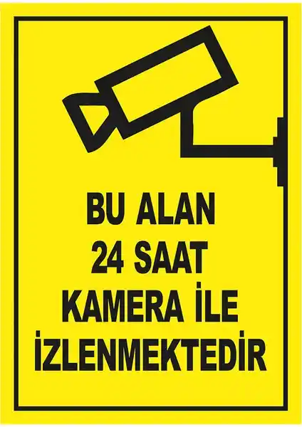 İyi Olsun Bu Alan 24 Saat Kamera İle İzlenir Uyarı Levhası Çeşitli Boyutlarda Üretim