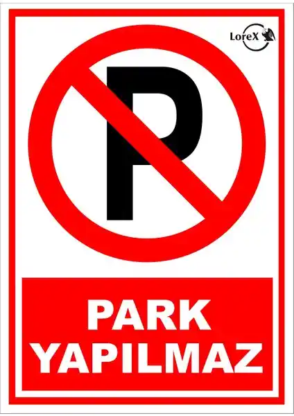 Lorex LR-IS7623 Dış Mekan Park Yapılmaz Yazılı Uyarı Levhası 25x35 cm