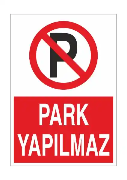 Reysa Tasarım Park Yapılmaz Levha 21X35 Güvenlik ve Uyarı İşaretleri İçin