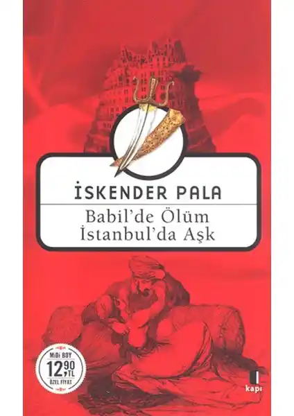 Türk Edebiyatının İki Önemli Romanı: Babil'de Ölüm İstanbul'da Aşk ve Konstantiniyye Oteli Karşılaştırması