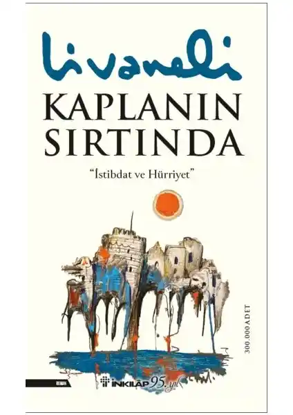 Zülfü Livaneli'nin Kaplanın Sırtında ve Konstantiniyye Oteli Romanlarının Detaylı Karşılaştırması