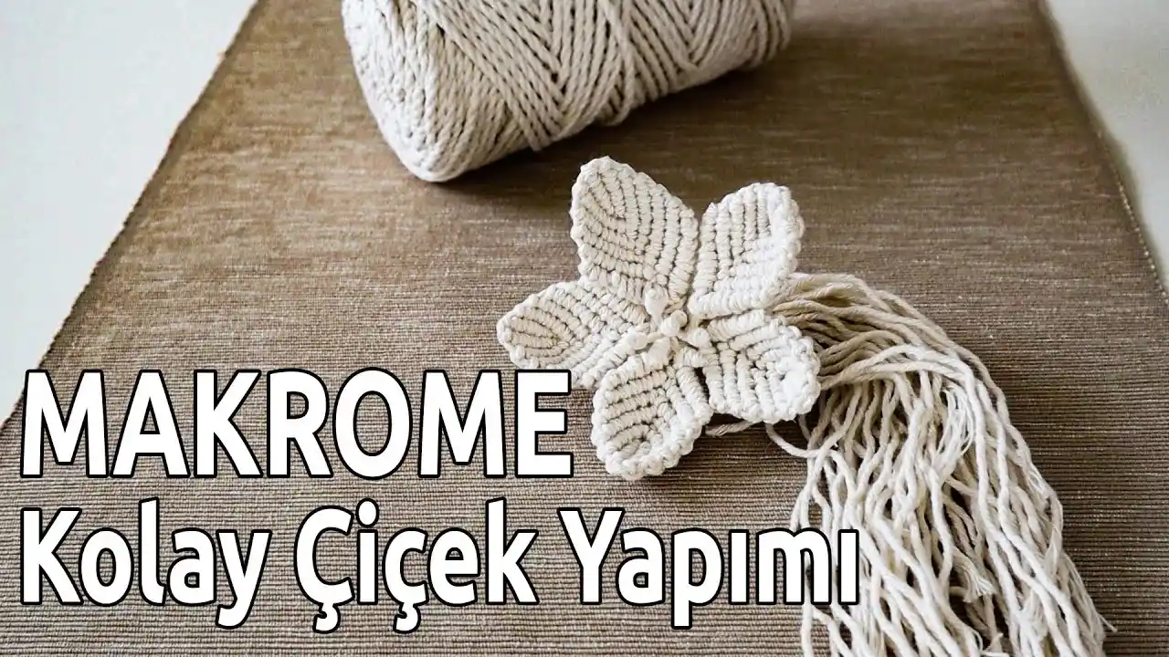 Makrome Çiçek Yapımıyla Dekorasyonunuza Zarif ve Doğal Dokunuşlar Katın