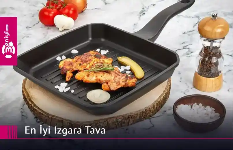 Kare Izgara Tava ile Sağlıklı Pişirme Teknikleri ve Mutfak Kullanım İpuçları