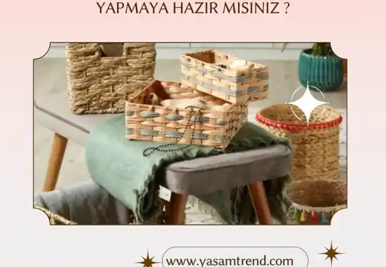 Modern Hasır Sepetler: Doğal Malzeme Kullanımıyla Estetik ve Sürdürülebilir Çözümler