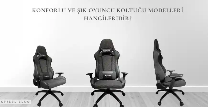 Oyuncu Koltuklarında Tasarım ve Ergonomi: Konfor ve Şıklık Bir Arada