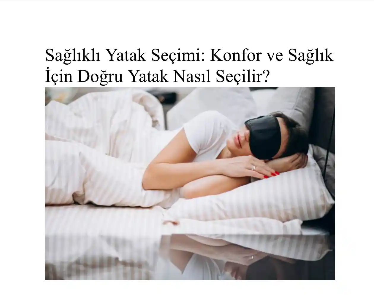 Yatak Seçimi ve Uyku Kalitesini Artıran Faktörler Hakkında Kapsamlı Rehber