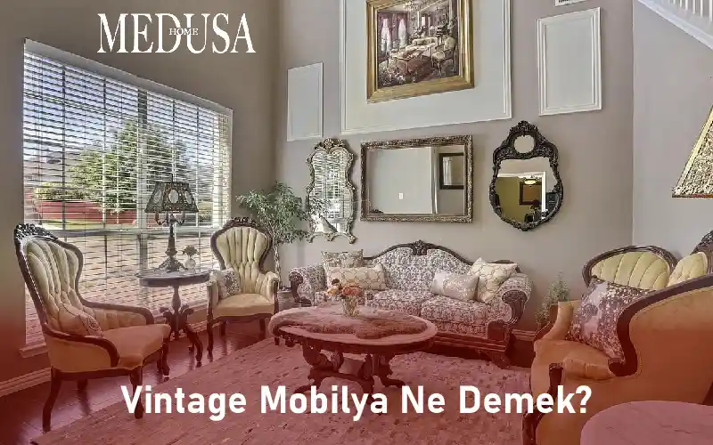 Vintage Mobilya ile Evinize Zamansız Şıklık Katmanın Yolları ve Dekorasyon İpuçları