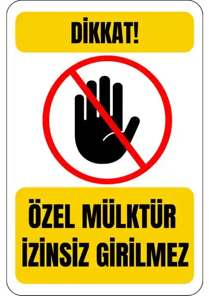 Güvenlik ve Sınır Kontrolü İçin Jas Reklam 35x50 cm İzinsiz Girilmez Uyarı Levhası