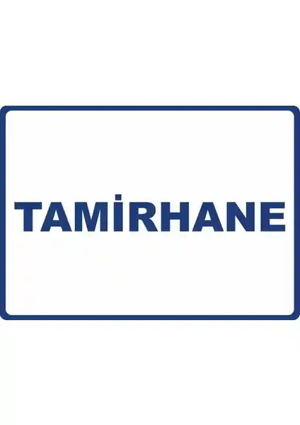 Tamirhane PVC Uyarı Levhası Güvenlik ve Dayanıklılık Standartlarını Yükseltiyor