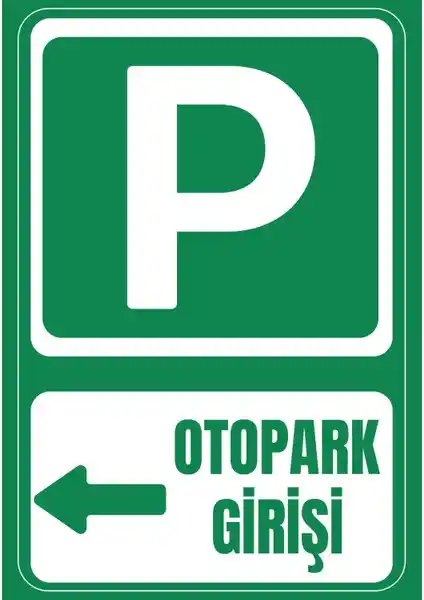 Otoparklar İçin 35x50 Santimetre Trafik Yönlendirme Levhası Jas Reklam